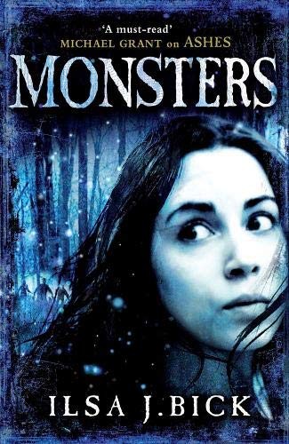Ilsa J. Bick: Monsters (2013, Quercus Children's Books, Quercus Publishing Childrens)