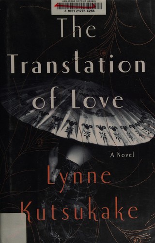 Lynne Kutsukake: The translation of love (2016)