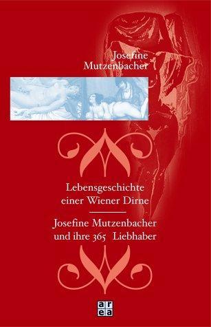 Josefine Mutzenbacher, Felix Salten: Lebensgeschichte einer Wiener Dirne (German language, 2004)