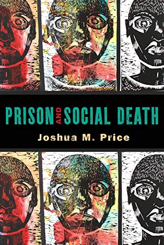 Joshua M. Price: Prison and Social Death (Paperback, 2015, Rutgers University Press)