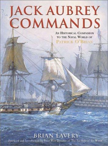 Brian Lavery: Jack Aubrey commands (2003, Naval Institute Press)