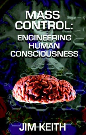 Jim Keith: Mass control (1999, IllumiNet Press)