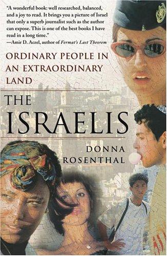 Donna Rosenthal: The Israelis (Paperback, 2005, Free Press)