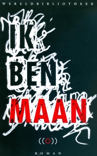 Ik ben Maan (Paperback, Wereldbibliotheek)