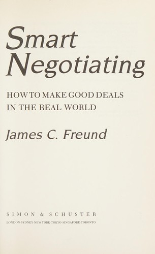 James C. Freund: Smart negotiating (Paperback, 1993, Simon & Schuster)