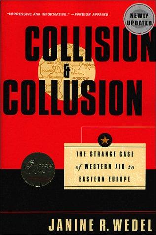 Janine R. Wedel: Collision and Collusion (Paperback, 2001, Palgrave Macmillan)