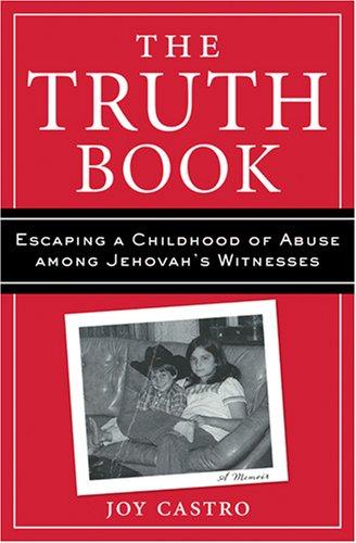 Joy Castro: The Truth Book (Paperback, Arcade Publishing)