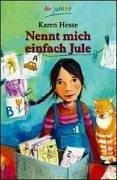 Karen Hesse, Heike Vogel: Nennt mich einfach Jule. (Paperback, Dtv)