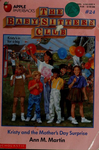 Ann M. Martin: Kristy and the Mother's Day Surprise (The Baby-Sitters Club #24) (Paperback, 1989, Scholastic Inc.)
