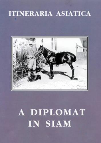Ernest Mason Satow: A Diplomat in Siam (Thai language, 2000)
