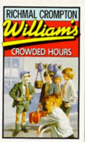 Richmal Crompton: William's Crowded Hours (William) (Paperback, 1985, Macmillan Children's Books)