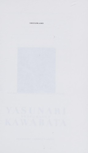 Yasunari Kawabata: Sneeuwland (Dutch language, 2007, Meulenhoff)