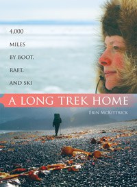 Erin McKittrick: A long trek home (2009, Mountaineers Books)