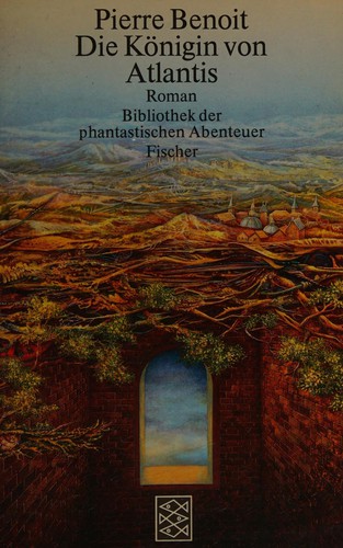 Pierre Benoît: Die Königin von Atlantis (Paperback, german language, Fischer Verlag)