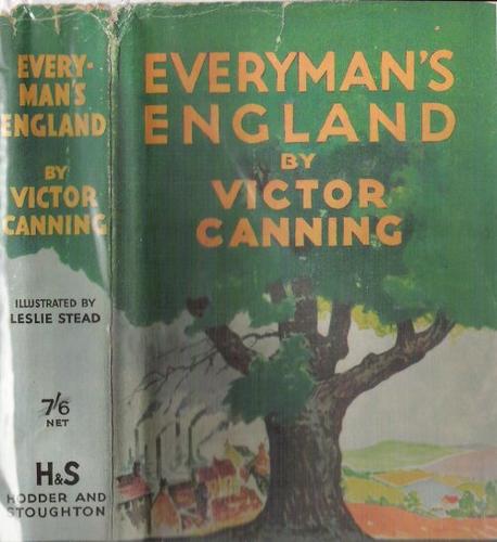 Victor Canning: Everyman's England (1936, Hodder and Stoughton, limited)