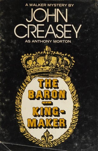 John Creasey: The Baron, king-maker (1975, Walker and Company)