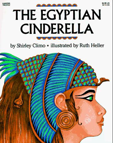 Shirley Climo: The Egyptian Cinderella (1992, HarperTrophy)