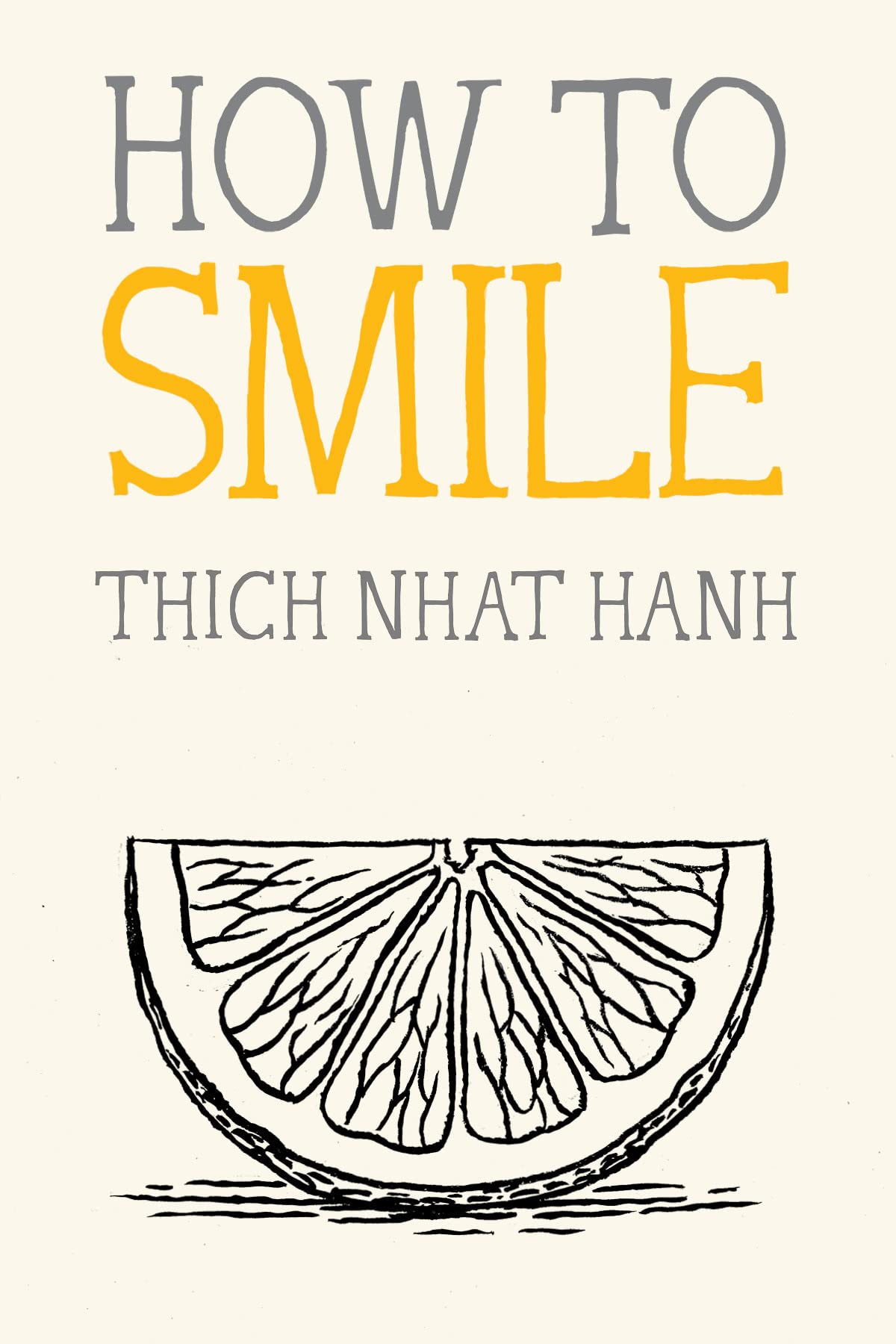 Thich Nhat Hanh: How to Smile (EBook, 2023, Parallax Press)