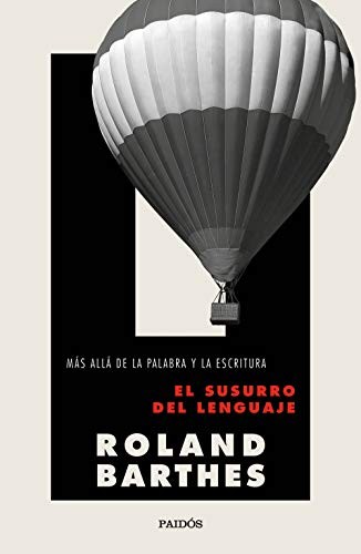 Roland Barthes, Traductores varios: El susurro del lenguaje (Paperback, Ediciones Paidós)