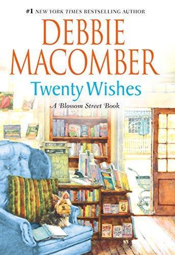 Debbie Macomber: Twenty Wishes (Blossom Street, #5) (2008)