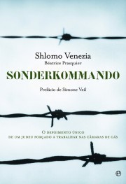 Shlomo Venezia: Sonderkommando (Paperback, Portuguese language, 2008, A Esfera dos Livros)