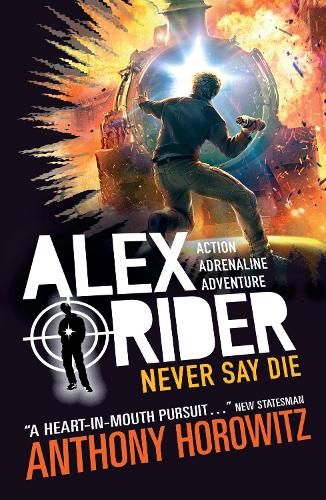 Anthony Horowitz: Never Say Die (Paperback, 2018, Walker Books)