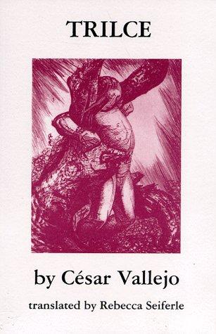 César Vallejo: Trilce (1992, Sheep Meadow Press, Distributed by Independent Literary Publisher's Association, Sheep Meadow)