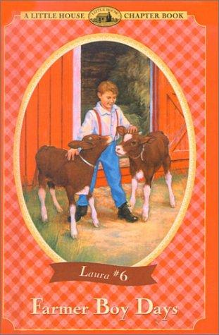 Laura Ingalls Wilder: Farmer Boy Days (Little House Chapter Books) (Hardcover, Tandem Library)