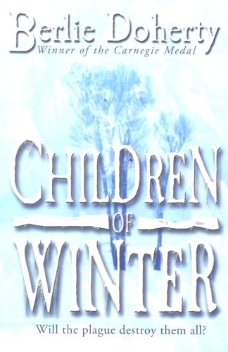 Berlie Doherty: Children of Winter (Catnip Publishing Ltd)
