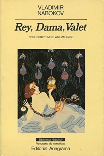Vladimir Nabokov: Rey, Dama, Valet (Paperback, Spanish language, 1996, Anagrama, Editorial Anagrama)