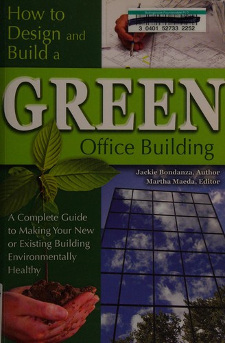 Atlantic Publishing Group: How to design and build a green office building (2008, Atlantic Pub. Group)