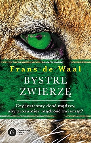 Frans De Waal: Bystre zwierze (Hardcover, Copernicus Center Press)