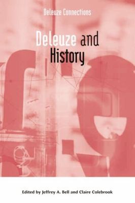 Claire Colebrook: Deleuze And History (2009, Edinburgh University Press)