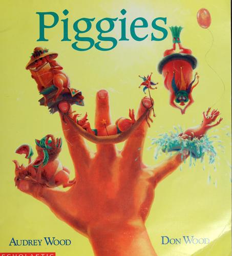 Don Wood: Piggies (1991, Scholastic)