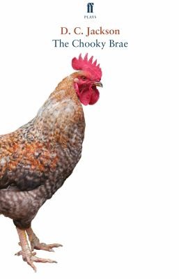D. C. Jackson: The Chooky Brae (Faber & Faber)