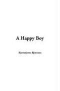Bjørnstjerne Bjørnson: A Happy Boy (Paperback, IndyPublish.com)