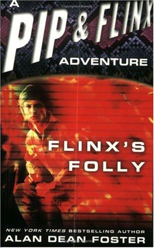 Alan Dean Foster: Flinx's Folly (2004, Del Rey)