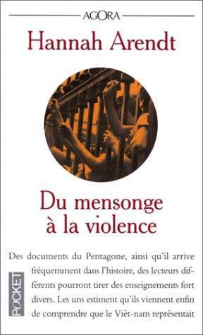 Hannah Arendt: Du mensonge à la violence (French language)