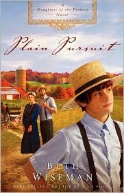 Beth Wiseman: Plain Pursuit (2009, Thomas Nelson)