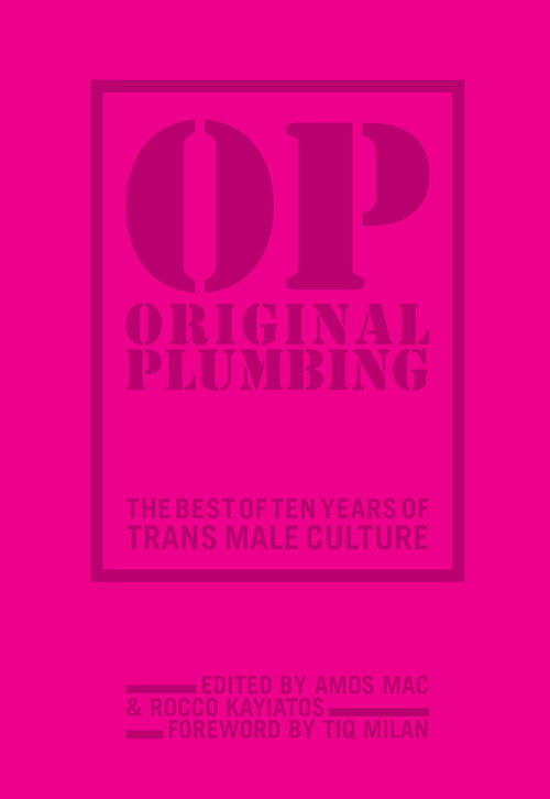 Cooper Lee Bombardier, Rocco Kayiatos, Amos Mac: Original Plumbing (Paperback, 2019, The Feminist Press at CUNY)
