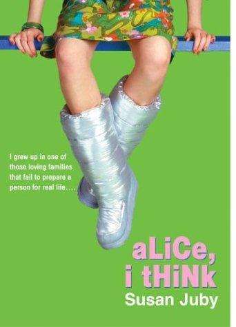 Susan Juby: Alice, I Think (Paperback, 2004, HarperTeen)