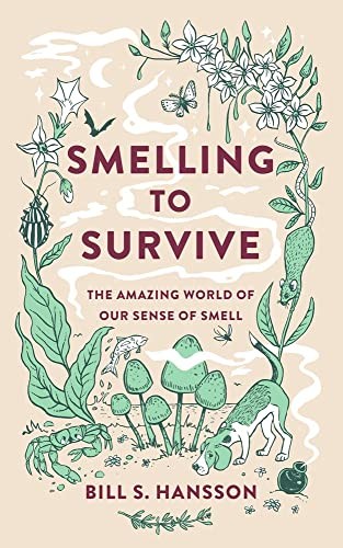 Bill Hansson: Smelling to Survive (2022, Hero)