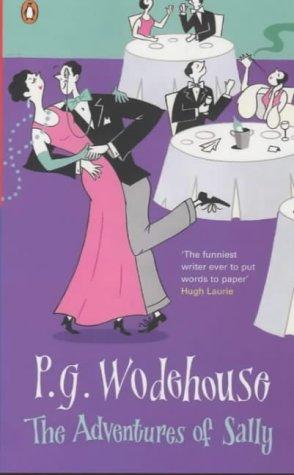 P. G. Wodehouse: Adventures of Sally (1997, Penguin (Non-Classics))