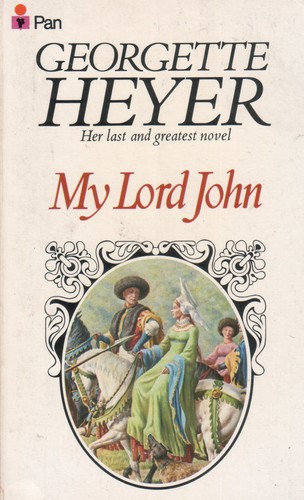 Georgette Heyer: My lord John (1977, Pan Books)