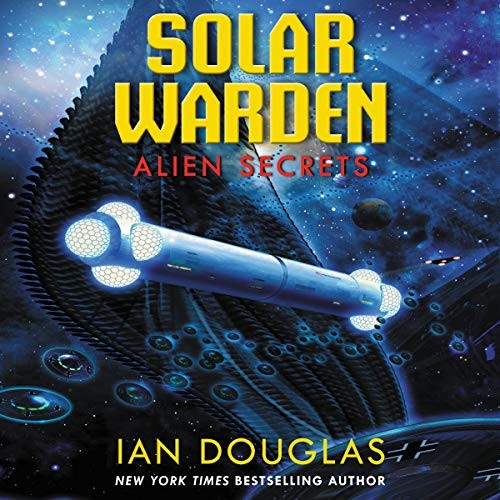 Ian Douglas: Alien Secrets (AudiobookFormat, HarperCollins B and Blackstone Publishing, Harpercollins)