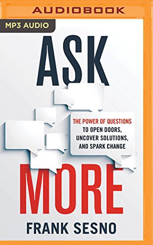 Frank Sesno, Wolf Blitzer Frank Sesno: Ask More (AudiobookFormat, Brilliance Audio)