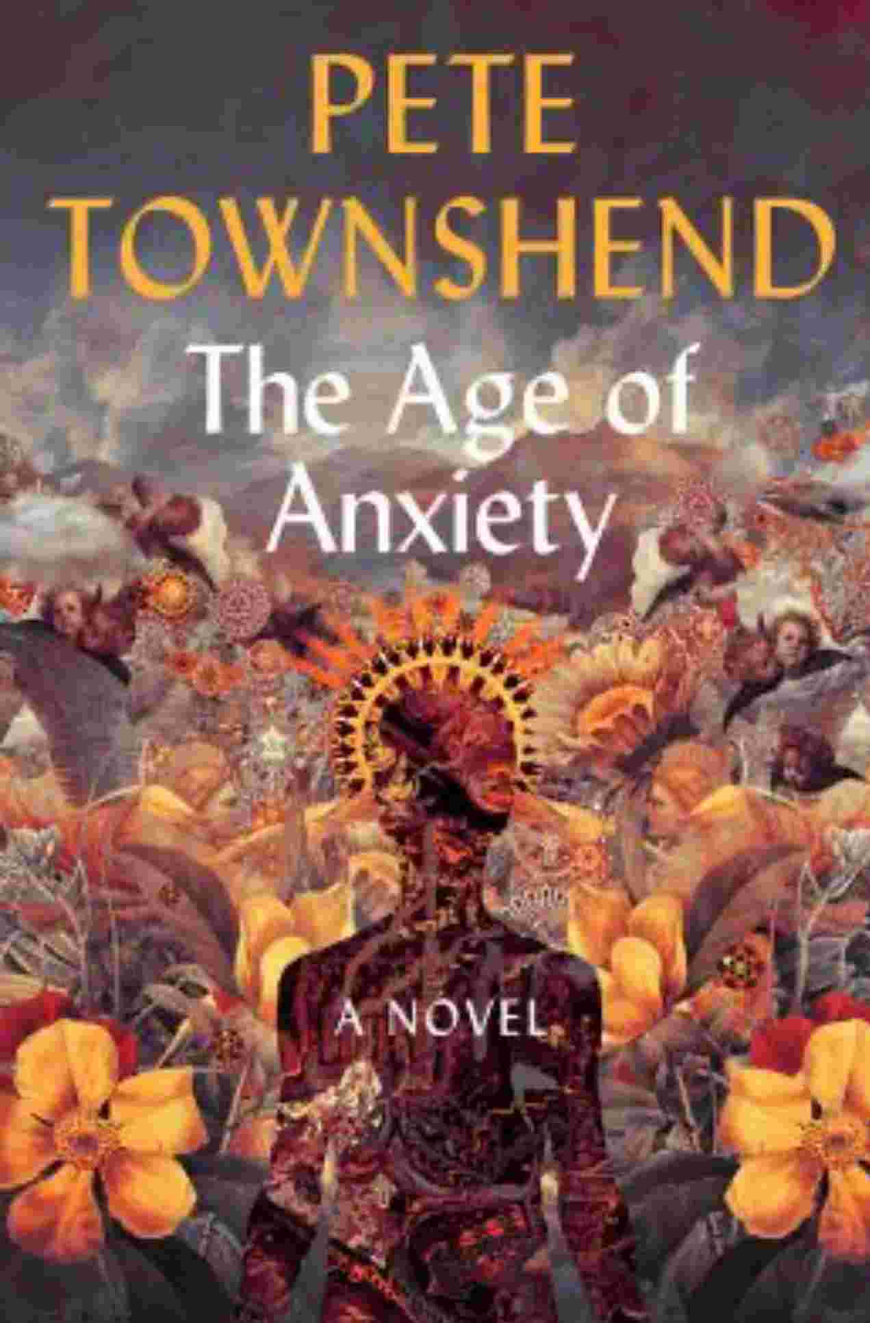 Pete Townshend: The Age Of Anxiety (Hardcover, Hachette Books)