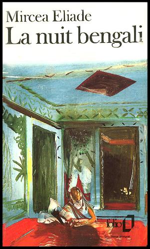 Mircea Eliade: La nuit bengali (French language, 1979, Gallimard)