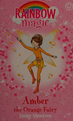 Daisy Meadows: Amber the orange fairy (2016)