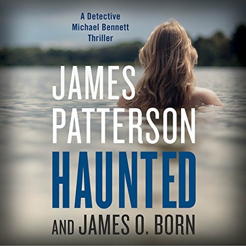 James Patterson, Michael Ledwidge, James O Born: Haunted (AudiobookFormat, 2017, Blackstone Pub)